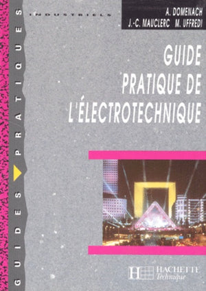 Guide pratique de l'électrotechnique