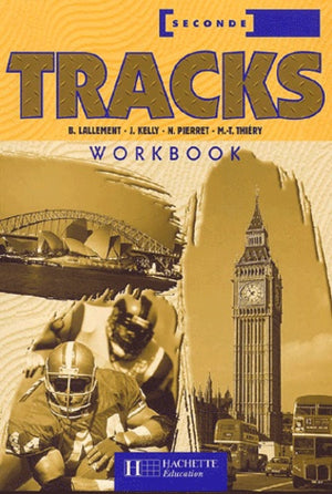 Tracks, anglais 2de, séries technologiques (Workbook)