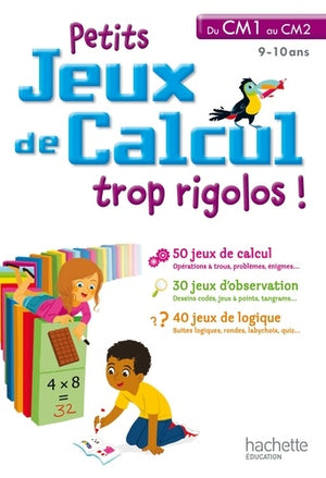 Petits jeux de calcul du CM1 au CM2 - Cahier de vacances