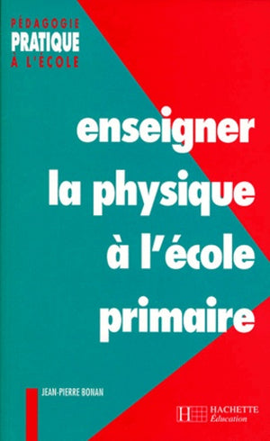 Enseigner la physique à l'école primaire