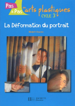 La déformation du portrait Cycle 3