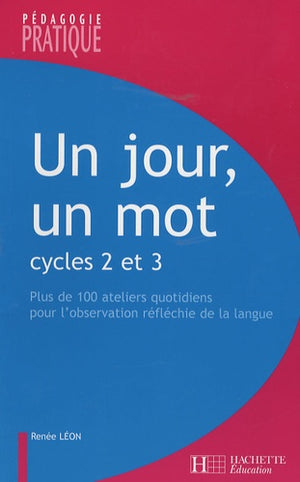 Un jour, un mot Cycles 2 et 3