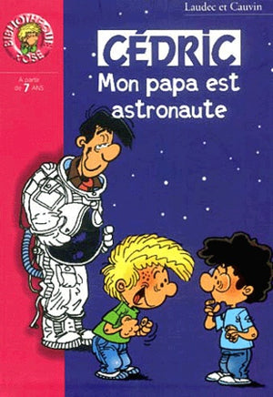 Mon papa est astronaute