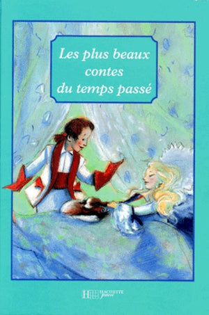 Les plus beaux contes du temps passé