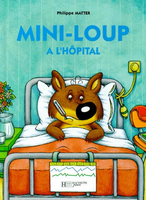 Mini-Loup à l'hôpital