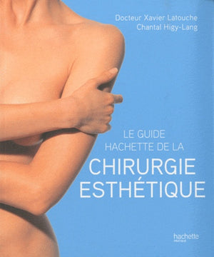 Le Guide Hachette de la chirurgie esthétique