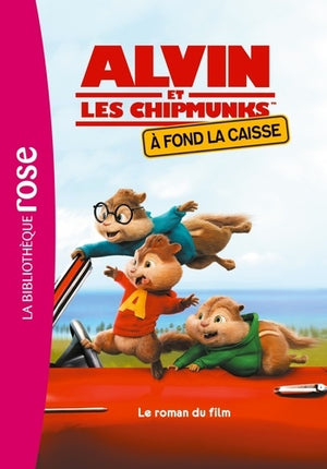 Alvin et les chipmunks - À fond la caisse