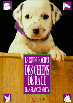 Le guide d'achat des chiens de race