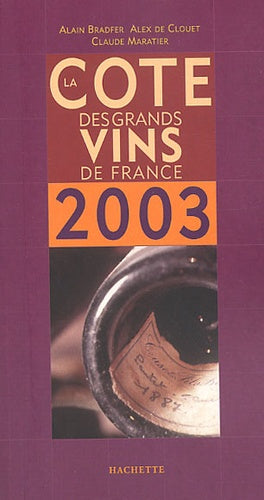 La côte des grands vins de France, édition 2003