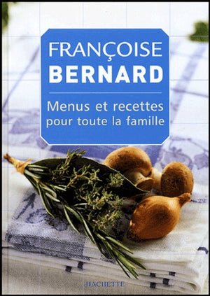 Menus et recettes pour toute la famille