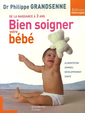 Bien soigner votre bébé