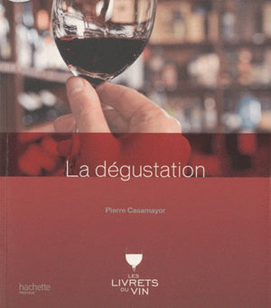 La dégustation