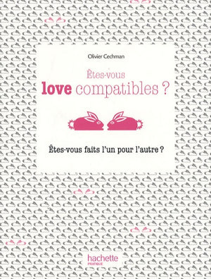 Etes-vous love compatibles ?