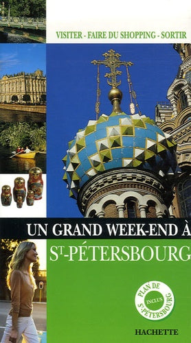 Un grand week-end à Saint-Pétersbourg