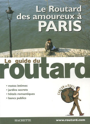 Le Routard des amoureux à Paris