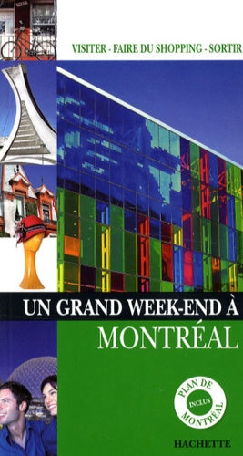 Un Grand Week-end à Montréal