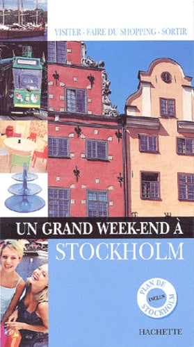 Un grand week-end à Stockholm