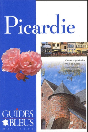 Guide bleu : Picardie