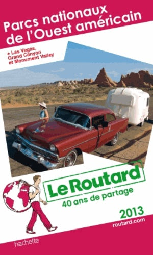 Le Routard Parcs nationaux de l'ouest américain