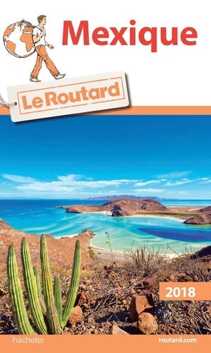 Guide du routard Mexique 2018