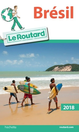 Guide du Routard Brésil 2018