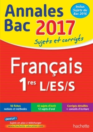 Français 1res L/ES/S: Sujets et corrigés