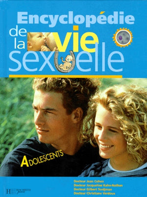 Encyclopédie de la vie sexuelle: Adolescents