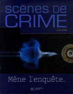 Scènes de crime: Mène l'enquête...