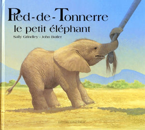 Pied-de-Tonnerre. Le Petit Éléphant