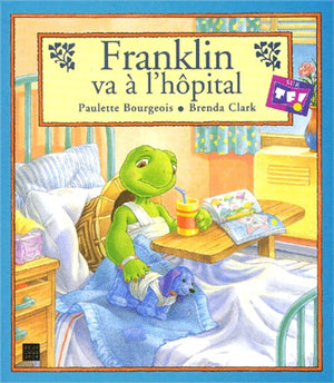 Franklin va à l'hôpital