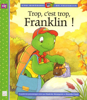 Trop, c'est trop, Franklin !