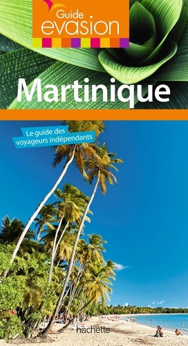 Guide evasion Martinique