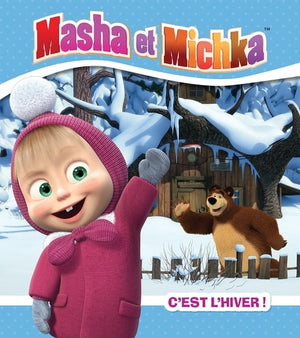 Masha et Michka / c'est l'hiver !