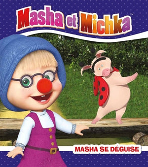 Masha et Michka - Masha se déguise