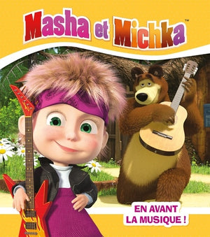 Masha et Michka - En avant la musique !