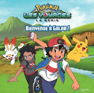 Pokémon - Grand album - Bienvenue à Galar !