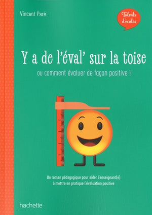 Talents d'école - Y'a de l'éval' sur la toise