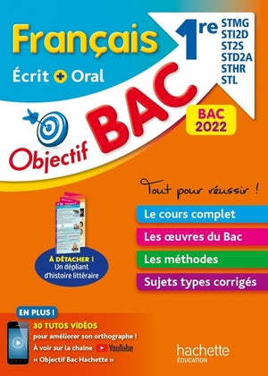 Objectif Bac - Français écrit et oral 1res STMG - STI2D - ST2S - STL - STD2A - STHR