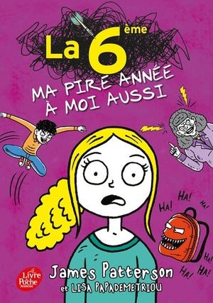 La 6e, ma pire année à moi aussi