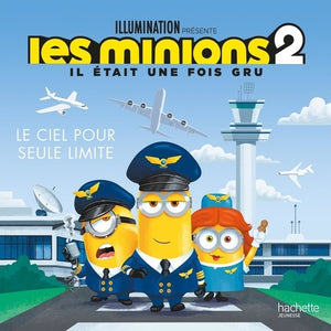 Minions 2 - Le ciel pour seule limite