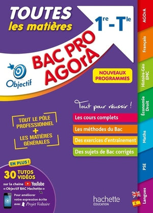 Objectif BAC PRO AGORA (1re et Term) - Toutes les matières Bac 2024