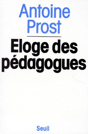 Eloge des pédagogues