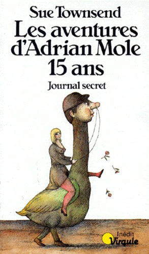 Les aventures d'Adrian Mole, 15 ans. Journal secret