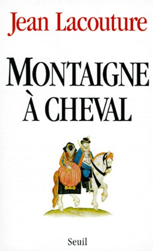 Montaigne à cheval