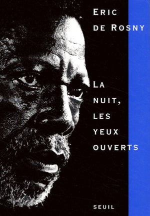 La Nuit, les yeux ouverts