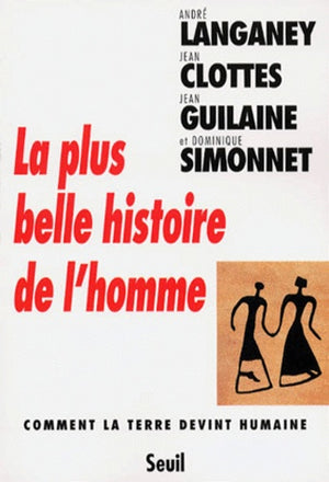 La plus belle histoire de l'homme