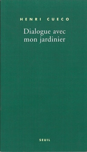 Dialogue avec mon jardinier