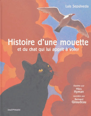 Histoire d'une mouette et du chat qui lui apprit à voler