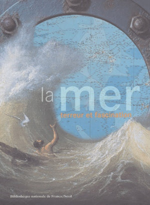 La mer: Terreur et fascination