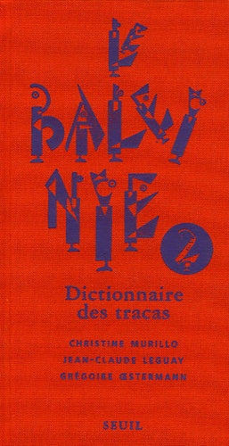 Le Baleinié (2). Dictionnaire des tracas